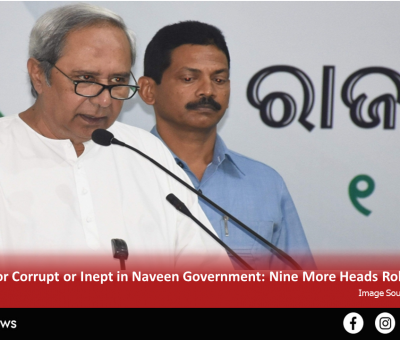 No Place for Corrupt or Inept in Naveen Government