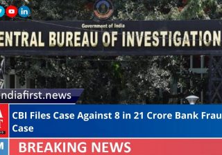 CBI Files Case Against 8 in 21 Crore Bank Fraud Case