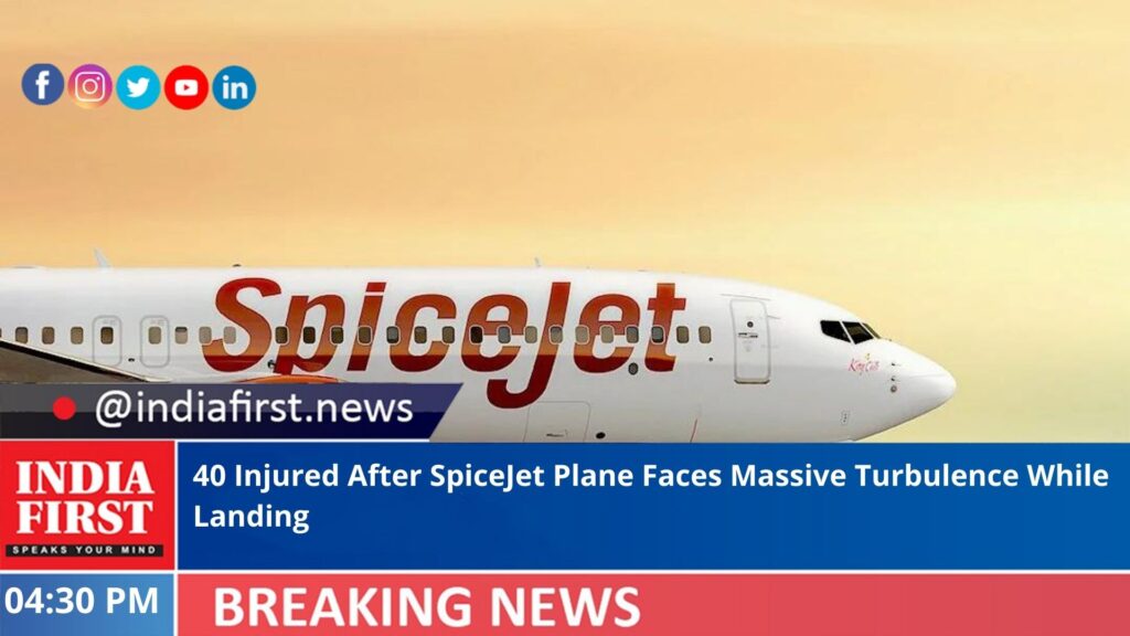 40 Injured After SpiceJet Plane Faces Massive Turbulence While Landing