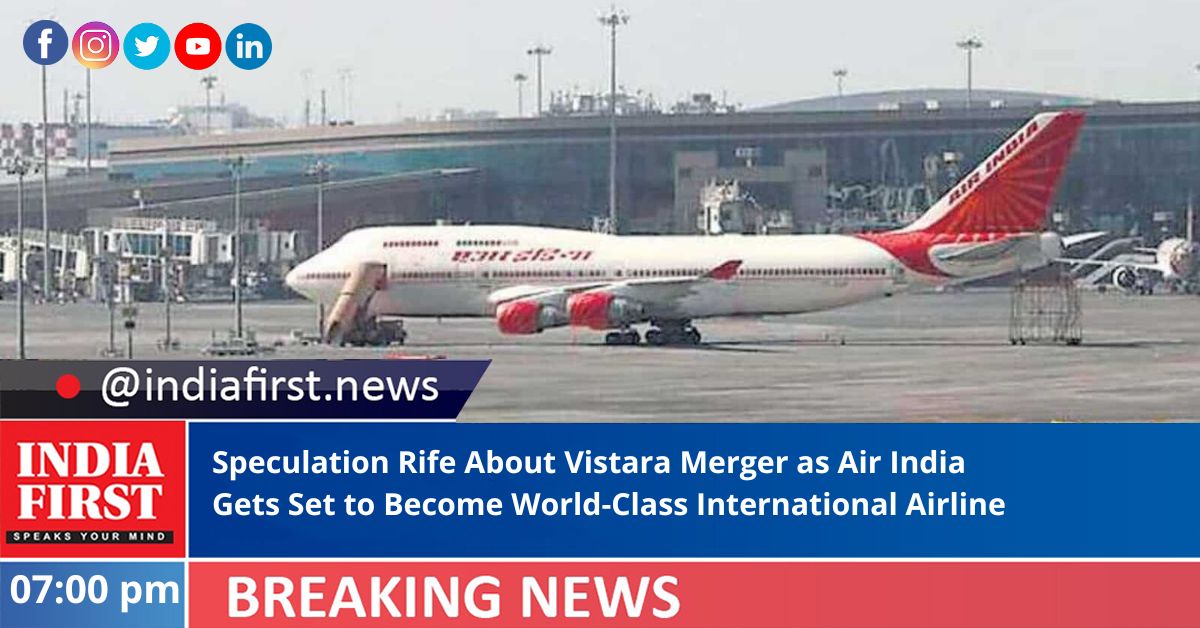 Speculation Rife About Vistara Merger As Air India Gets Set To Become