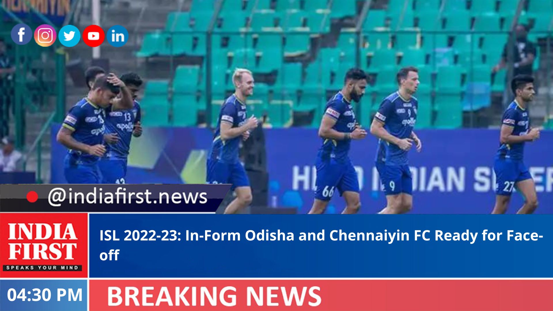 ISL 2022 23 In Form Odisha And Chennaiyin FC Ready For Face Off