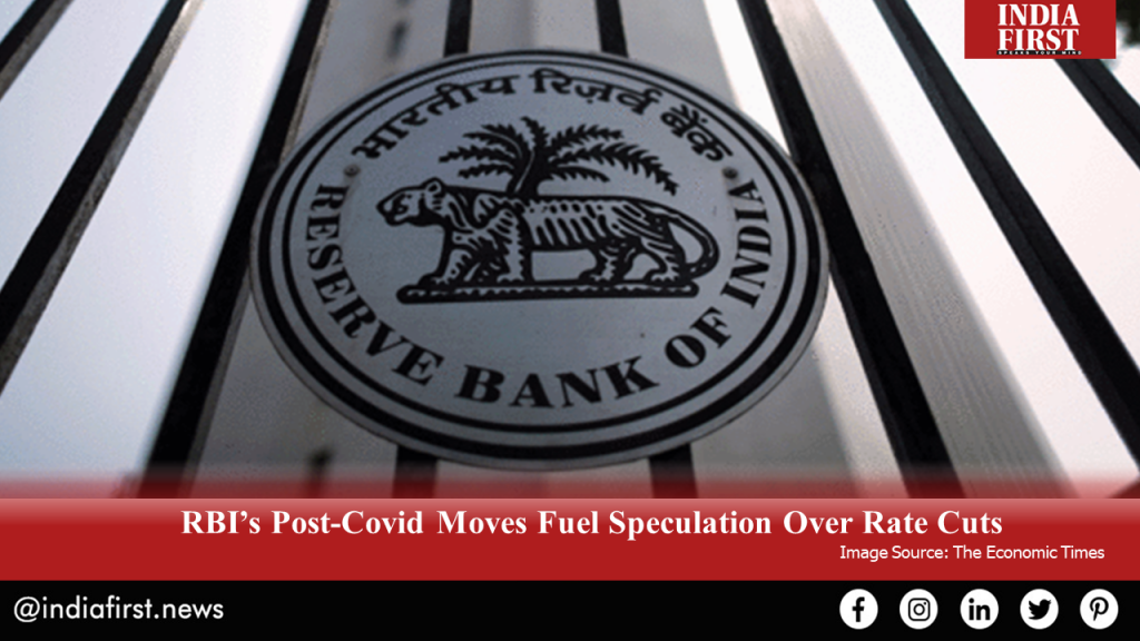 RBI’s Post-Covid Moves Fuel Speculation Over Rate Cuts