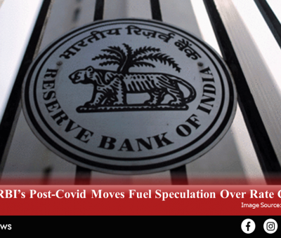 RBI’s Post-Covid Moves Fuel Speculation Over Rate Cuts