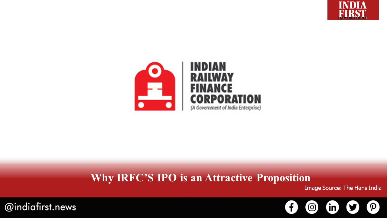 IRFC’S IPO - An Attractive Proposition