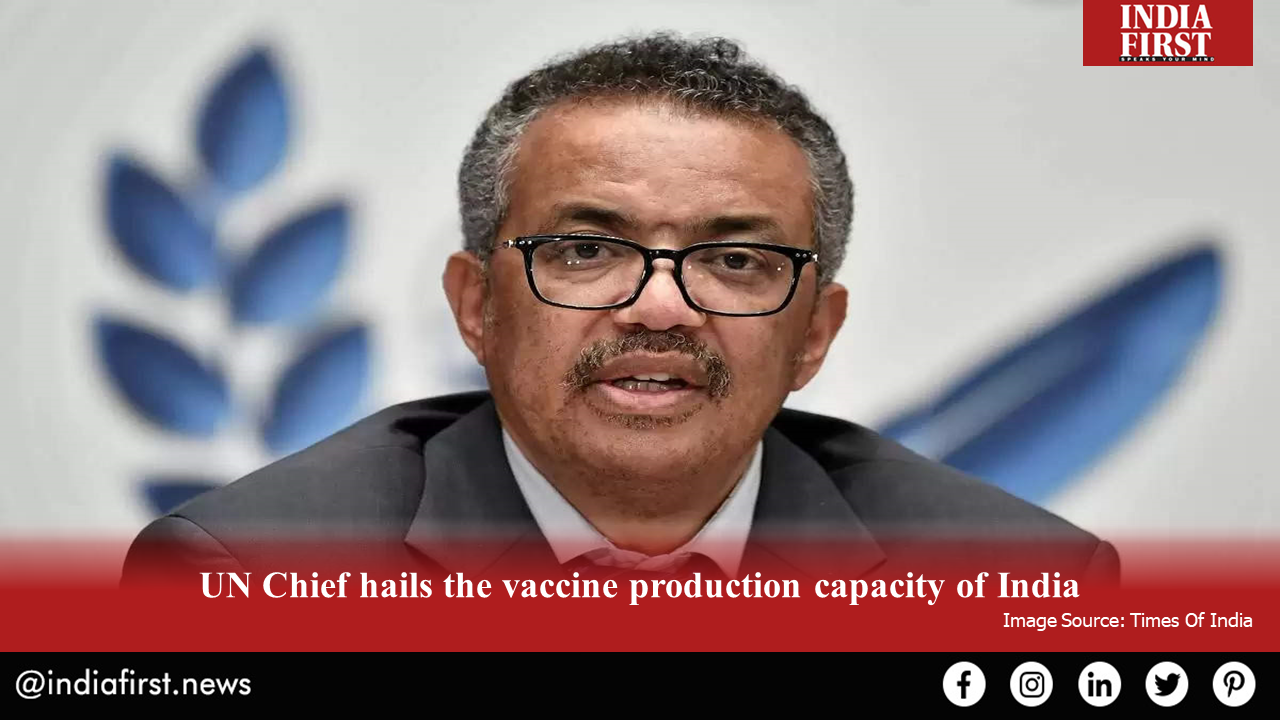 UN Chief hails the vaccine production capacity of India