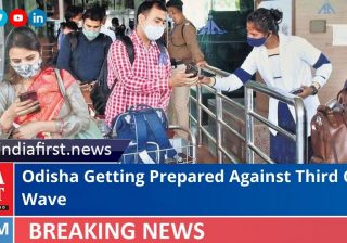 Odisha Getting Prepared Against Third Covid Wave
