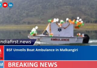 BSF Unveils Boat Ambulance in Malkangiri